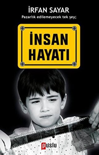 İnsan Hayatı - İrfan Sayar - Puslu Yayıncılık - Fiyatı - Yorumları - S