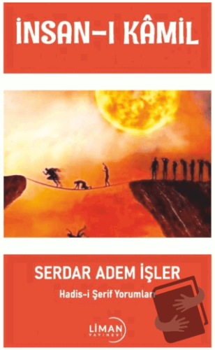 İnsan-ı Kamil - Serdar Adem İşler - Liman Yayınevi - Fiyatı - Yorumlar