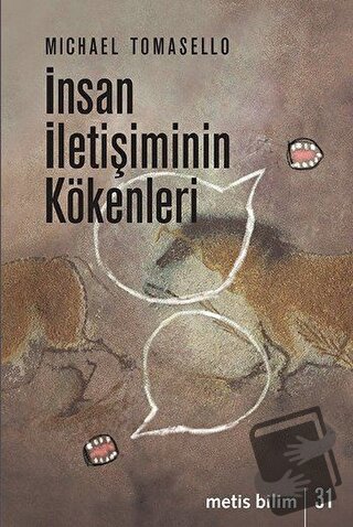 İnsan İletişiminin Kökenleri - Michael Tomasello - Metis Yayınları - F