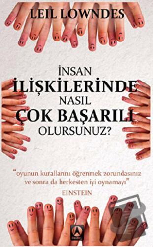 İnsan İlişkilerinde Nasıl Çok Başarılı Olursunuz? - Leil Lowndes - Kuz