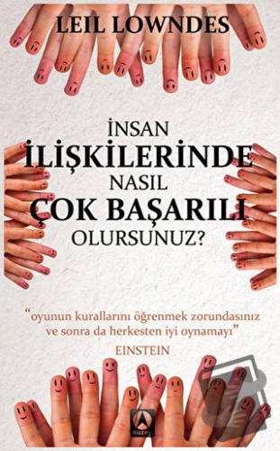 İnsan İlişkilerinde Nasıl Çok Başarılı Olursunuz? - Leil Lowndes - Kuz