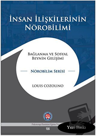 İnsan İlişkilerinin Nörobilimi (Ciltli) - Louis Cozolino - Psikoterapi