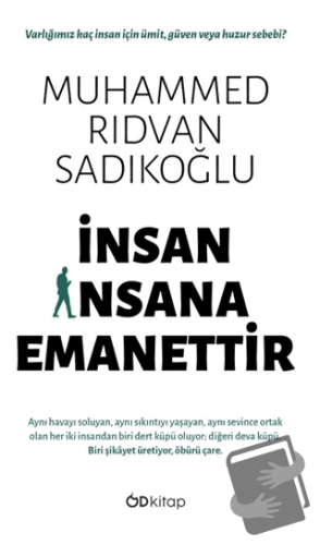 İnsan İnsana Emanettir - Muhammed Rıdvan Sadıkoğlu - Od Kitap - Fiyatı