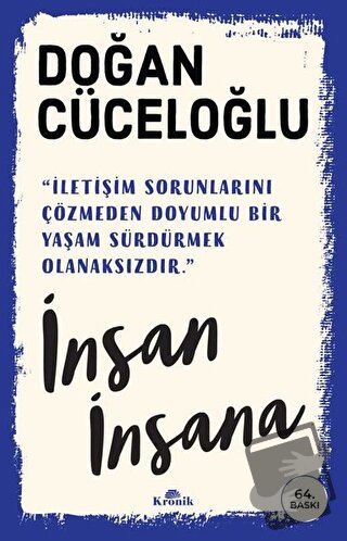 İnsan İnsana - Doğan Cüceloğlu - Kronik Kitap - Fiyatı - Yorumları - S