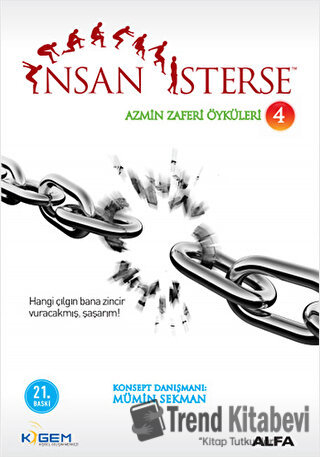 İnsan İsterse - Azmin Zafer Öyküleri 4 - Mümin Sekman - Alfa Yayınları