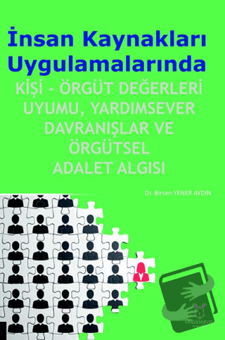 İnsan Kaynakları Uygulamalarında Kişi-Örgüt Değerleri Uyumu, Yardımsev