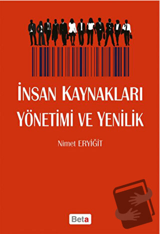 İnsan Kaynakları Yönetimi ve Yenililk - Nimet Eryiğit - Beta Yayınevi 