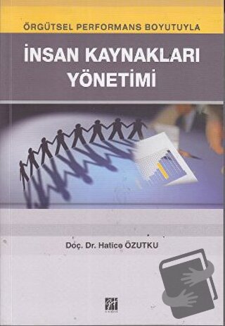 İnsan Kaynakları Yönetimi - Hatice Özutku - Gazi Kitabevi - Fiyatı - Y