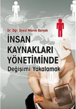 İnsan Kaynakları Yönetiminde Değişimi Yakalamak - Merve Gerçek - Nobel