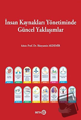 İnsan Kaynakları Yönetiminde Güncel Yaklaşımlar - Bünyamin Akdemir - B