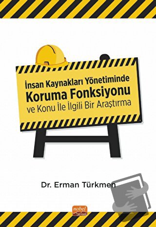 İnsan Kaynakları Yönetiminde Koruma Fonksiyonu ve Konu İle İlgili Bir 