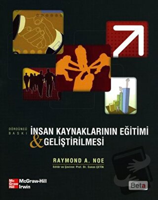 İnsan Kaynaklarının Eğitimi Geliştirilmesi - Raymond A. Noe - Beta Yay