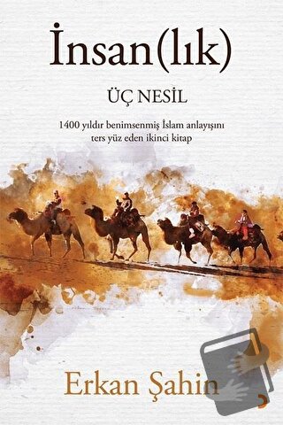 İnsan(lık) Üç Nesil - Erkan Şahin - Cinius Yayınları - Fiyatı - Yoruml