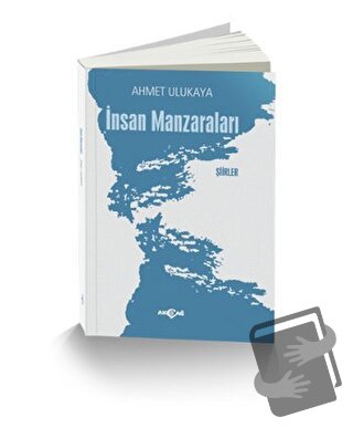 İnsan Manzaraları - Ahmet Ulukaya - Akçağ Yayınları - Fiyatı - Yorumla