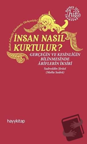 İnsan Nasıl Kurtulur? - Sadreddin Şirazi - Hayykitap - Fiyatı - Yoruml