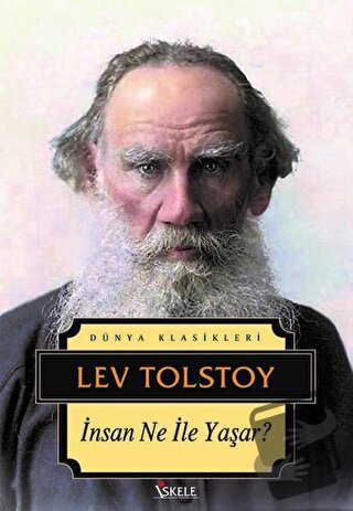 İnsan Ne İle Yaşar? - Lev Nikolayeviç Tolstoy - İskele Yayıncılık - Fi