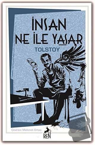 İnsan Ne ile Yaşar? - Lev Nikolayeviç Tolstoy - Ren Kitap - Fiyatı - Y