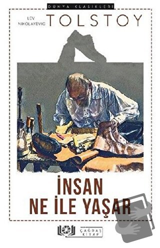 İnsan Ne İle Yaşar - Lev Nikolayeviç Tolstoy - Çağdaş Kitap - Fiyatı -