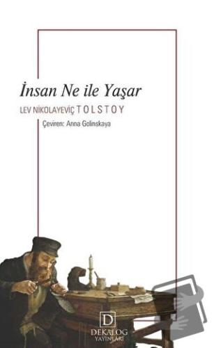 İnsan Ne İle Yaşar - Lev Nikolayeviç Tolstoy - Dekalog Yayınları - Fiy