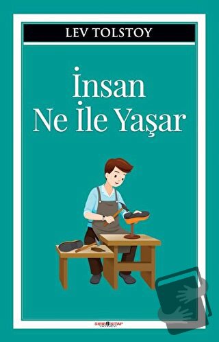 İnsan Ne İle Yaşar - Lev Nikolayeviç Tolstoy - Sıfır6 Yayınevi - Fiyat