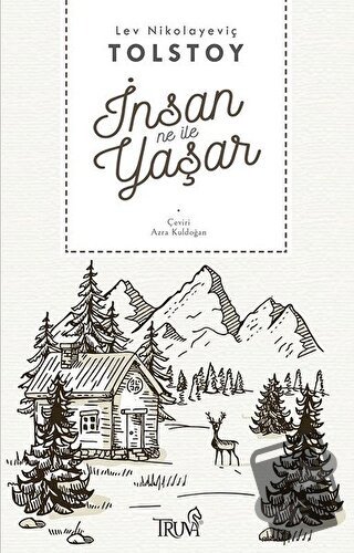 İnsan Ne İle Yaşar - Lev Nikolayeviç Tolstoy - Truva Yayınları - Fiyat