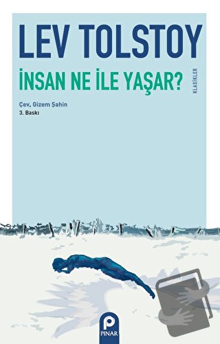 İnsan Ne İle Yaşar - Lev Nikolayeviç Tolstoy - Pınar Yayınları - Fiyat