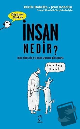 İnsan Nedir? - Düşünen Baykuş - Cecile Robelin - Doruk Yayınları - Fiy