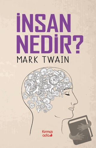 İnsan Nedir? - Mark Twain - Kırmızı Ada Yayınları - Fiyatı - Yorumları