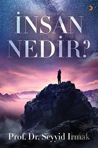 İnsan Nedir? - Seyyid Irmak - Cinius Yayınları - Fiyatı - Yorumları - 