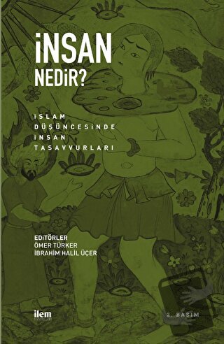 İnsan Nedir? - Eşref Altaş - İlem Yayınları - Fiyatı - Yorumları - Sat