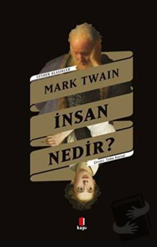 İnsan Nedir? - Mark Twain - Kapı Yayınları - Fiyatı - Yorumları - Satı