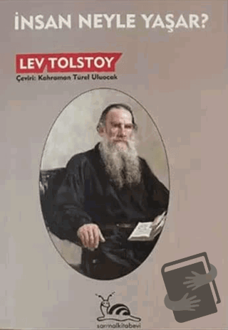 İnsan Neyle Yaşar? - Lev Nikolayeviç Tolstoy - Sarmal Kitabevi - Fiyat