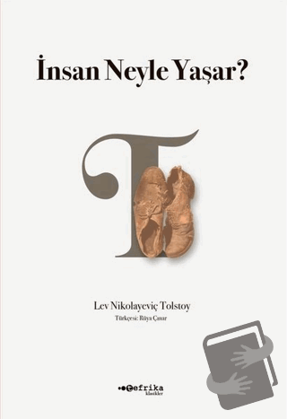 İnsan Neyle Yaşar? - Lev Nikolayeviç Tolstoy - Tefrika Yayınları - Fiy