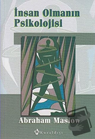 İnsan Olmanın Psikolojisi - Abraham Maslow - Kuraldışı Yayınevi - Fiya