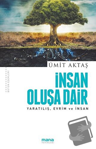 İnsan Oluşa Dair - Ümit Aktaş - Mana Yayınları - Fiyatı - Yorumları - 