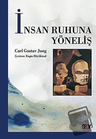 İnsan Ruhuna Yöneliş - Carl Gustav Jung - Say Yayınları - Fiyatı - Yor