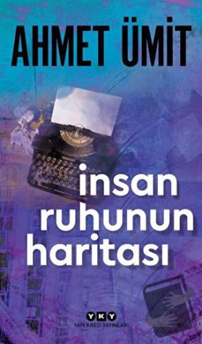 İnsan Ruhunun Haritası - Ahmet Ümit - Yapı Kredi Yayınları - Fiyatı - 