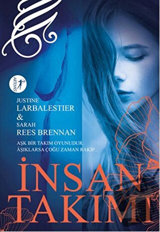 İnsan Takımı - Justine Larbalestier - Artemis Yayınları - Fiyatı - Yor