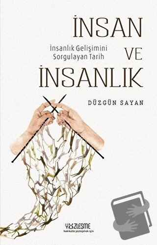 İnsan ve İnsanlık - Düzgün Sayan - Yüzleşme Yayınları - Fiyatı - Yorum