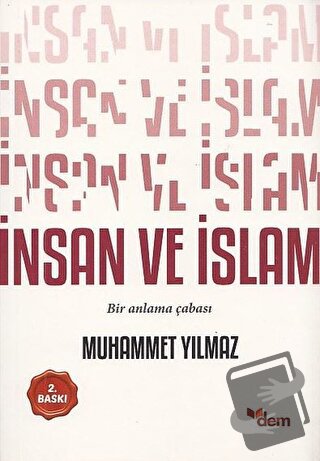 İnsan ve İslam - Muhammet Yılmaz - Dem Yayınları - Fiyatı - Yorumları 