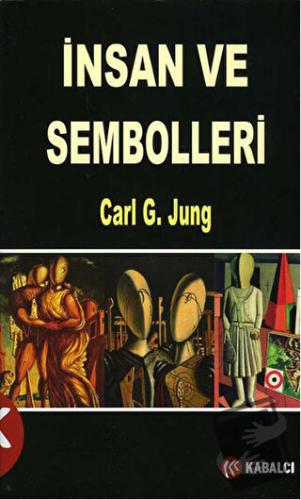 İnsan ve Sembolleri - Carl Gustav Jung - Kabalcı Yayınevi - Doruk Yayı