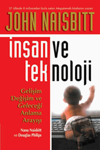 İnsan ve Teknoloji - John Naisbitt - CSA Global Publishing - Fiyatı - 