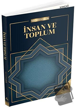 İnsan ve Toplum - Necattin Çelik - Sonçağ Yayınları - Fiyatı - Yorumla