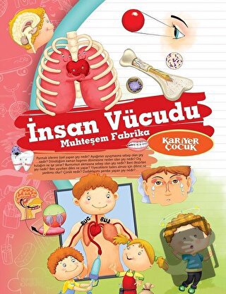 İnsan Vücudu - Muhteşem Fabrika - Gülsüm Öztürk - Kariyer Yayınları - 