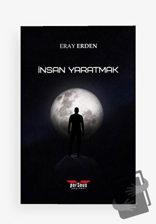 İnsan Yaratmak - Eray Erden - Perseus Yayınevi - Fiyatı - Yorumları - 