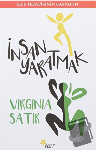 İnsan Yaratmak - Virginia Satir - Beyaz Yayınları - Fiyatı - Yorumları