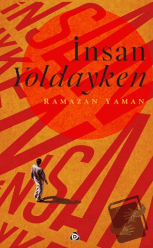 İnsan Yoldayken - Ramazan Yaman - Düşün Yayıncılık - Fiyatı - Yorumlar