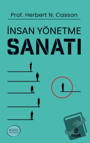 İnsan Yönetme Sanatı - Herbert N. Casson - Hayat Yayınları - Fiyatı - 