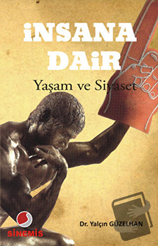 İnsana Dair - Yalçın Güzelhan - Sinemis Yayınları - Fiyatı - Yorumları