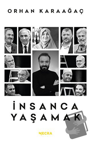 İnsanca Yaşamak - Ahmet Akın - Mecra Kitap - Fiyatı - Yorumları - Satı